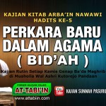 PERKARA BARU DALAM AGAMA (BID’AH) – USTADZ ABDUL AZIZ, SKM