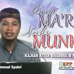 03 AMAR MA’RUF NAHI MUNKAR ( AMAL AMAL YANG PALING DICINTAI ALLAH ) USTADZ MUHAMMAD SYAHRI