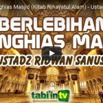 Berlebihan Menghias Masjid (Kitab Nihayatul Alam) | Ustadz Ridwan Sanusi