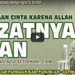 Lezatnya Iman | Ustadz Abdul Aziz S, S.KM