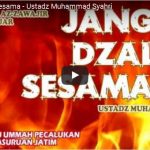 Jangan Dzalimi Sesama | Ustadz Muhammad Syahri