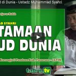 Keutamaan Zuhud di Dunia | Ustadz Muhammad Syahri