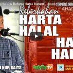 Keberkahan Harta Halal & Bahaya Harta Haram