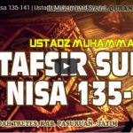 Tafsir Surat An Nisa 135-141 | Ustadz Muhammad Syahri